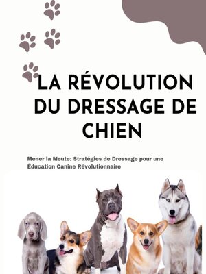 cover image of LA RÉVOLUTION DU DRESSAGE DE CHIEN